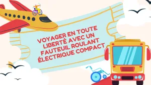 Voyager-en-toute-liberte-avec-un-fauteuil-roulant-electrique-compact-mode-demploi